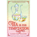 Tea is for Temptation