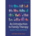 An Introduction to Family Therapy: Systemic Theory and Practice