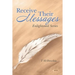 Receive Their Messages: Enlightened Series