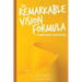 The Remarkable Vision Formula: A Guided School Leader Retreat