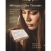 Whispers Like Thunder: The true Native American story of the three Conley sisters who fought the United States Government with guns, the law