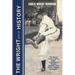 The Wright Side of History: The Life and Career of Johnny Wright, Co-Pioneer in Breaking Baseball's Color Barrier, as Told by His Daughter