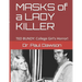MASKS of a LADY KILLER: TED BUNDY: College Girl's Horror!