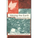 Valuing the Earth, Second Edition: Economics, Ecology, Ethics