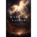The Warrior Savior: A Theology of the Work of Christ