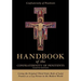 Handbook of the Confraternity of Penitents: Living the Original Third Order Rule of Saint Francis as a Lay Person in the Modern World