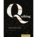 Quilting: A Modern Creative Journey Through an Age-Old Craft