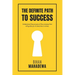 The Definite Path to Success: learn the fundamental lessons of life that no one teaches to win life and to become successful