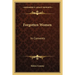 Forgotten Women: In Convents