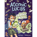 Atomic Lucas: A Magical Graphic Novel Volume 1
