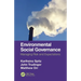 Environmental Social Governance: Managing Risk and Expectations