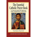 The Essential Catholic Prayer Book: A Collection of Private and Community Prayers