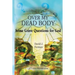 Over My Dead Body: Some Grave Questions for God