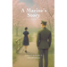 A Marine's Story: Of War and Enduring Love