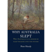 Why Australia Slept: Why Australia is in danger of sleepwalking into the future