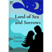 Land of Sea and Sorrows