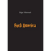 Fuck America: Bronsky's Confession