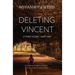 Deleting Vincent: A Female Killer's Confessions
