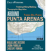 Around Punta Arenas Trekking/Hiking/Walking Topographic Map Atlas Tierra Del Fuego Chile Patagonia Magallanes Reserve Laguna Parrillar Cabo/Cape Frowa