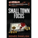 Small Town Focus