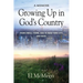 Growing Up in God's Country: A Memoir