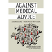 Against Medical Advice: Addressing Treatment Refusal