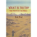 What Is Truth?: The Truth of the Bible
