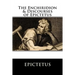 The Enchiridion & Discourses of Epictetus