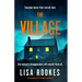 The Village: A Brilliantly Chilling and Thrilling Mystery Debut Novel
