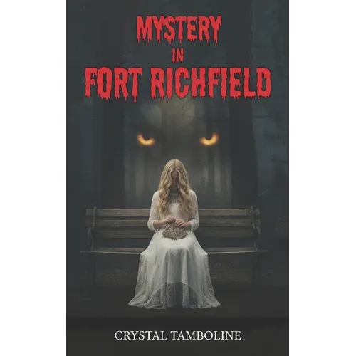 Mystery in Fort Richfield