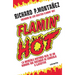 Flamin' Hot: La Increíble Historia Real del Ascenso de Un Hombre, de Conserje a Ejecutivo / Flamin' Hot: The Incredible True Story of One Man's Rise f