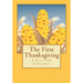 The First Thanksgiving: A Play For Children