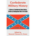 Confederate Military History: A Library of Confederate States History, Written by Distinguished Men of the South (Volume VII)