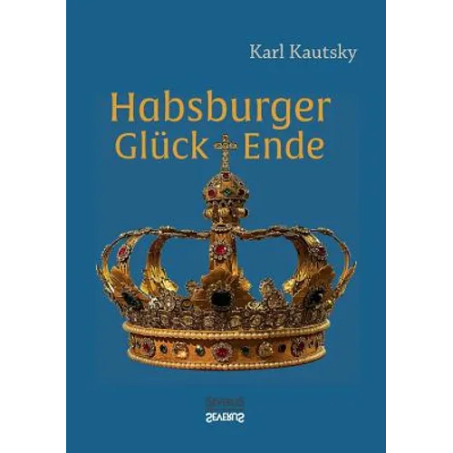 Habsburger Glück und Ende