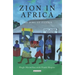 Zion in Africa: The Jews of Zambia