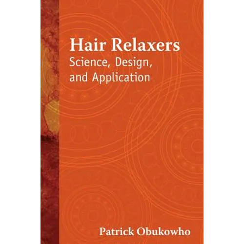 Hair Relaxers: Science, Design, and Application