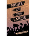 Fruits of Our Labor