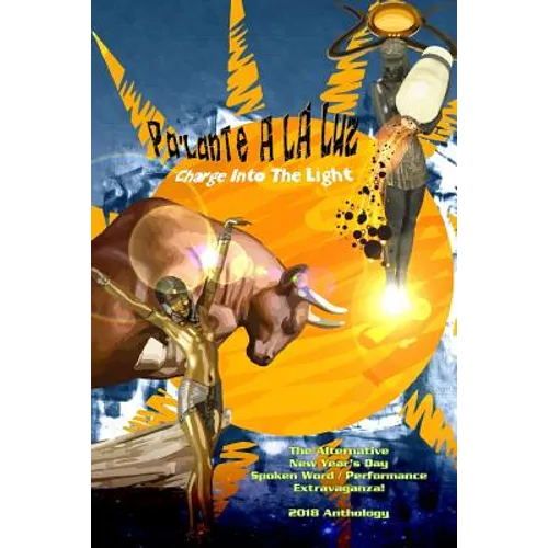 Pa'lante A La Luz: (Charge Into The Light)