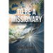 To Be a Missionary