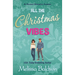 All the Christmas Vibes: A Holiday Romantic Comedy
