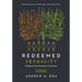 Redeemed Sexuality: 12 Sessions for Healing and Transformation in Community