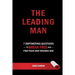 The Leading Man: 7 Empowering Questions to Break Free and Find Your Own Winning Way