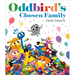 Oddbird's Chosen Family