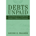Debts Unpaid: Two Centuries of Trouble and Conflict in Mexico's Economy