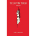 The Last Silk Thread