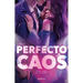 Perfecto Caos. Libro 1 / A Perfect Chaos. Book 1