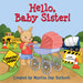 Hello, Baby Sister!