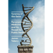 Tyranny of the Gene: Personalized Medicine and Its Threat to Public Health