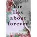 The Lies About Forever: A Decker Family Novel