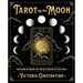 Tarot by the Moon: Spreads & Spells for Every Month of the Year